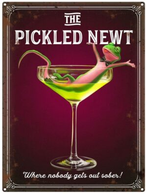 Pickled Newt Metal Sign
